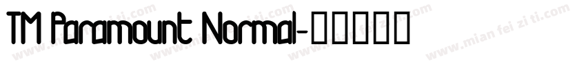 TM Paramount Normal字体转换